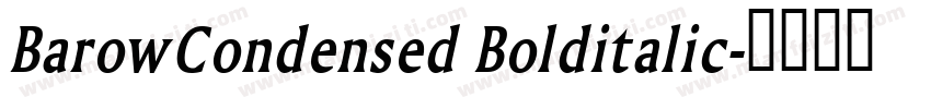 BarowCondensed Bolditalic字体转换
